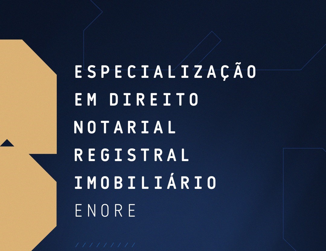 Pós Graduação - Especialização - Direito Notarial, Registral e Imobiliário UNISC - ENORE